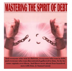 Mastering the Spirit of Debt